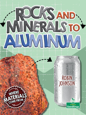 cover image of Rocks and Minerals to Aluminum